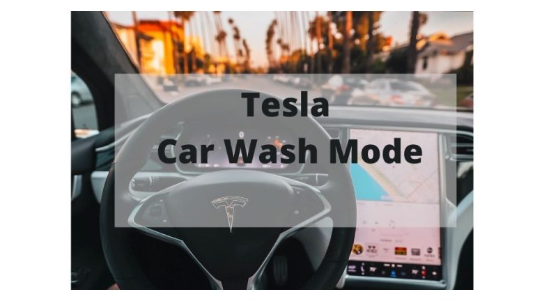 tesla model 3 car wash mode