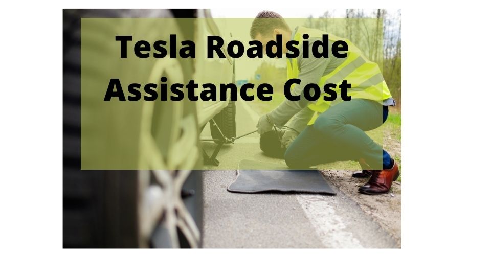 Tesla Roadside Assistance Cost