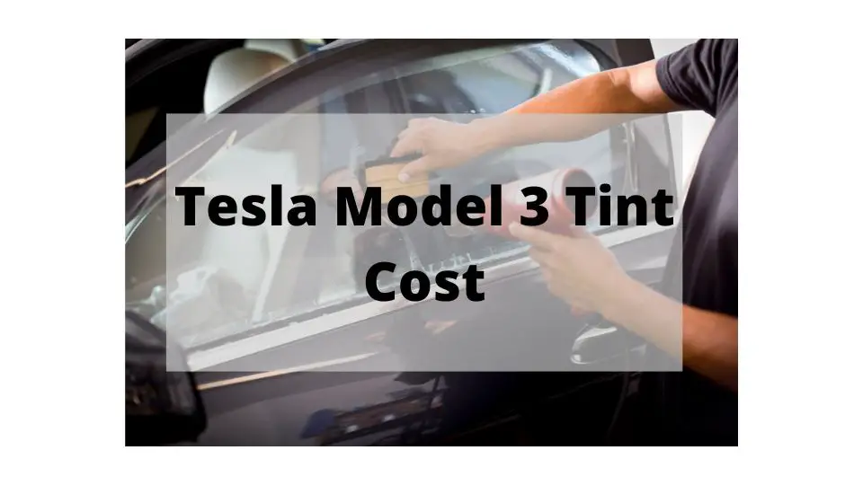 how much does it cost to tint a tesla